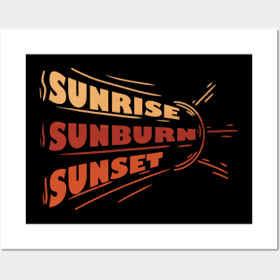 Sunrise Sunburn Sunset Posters and Art